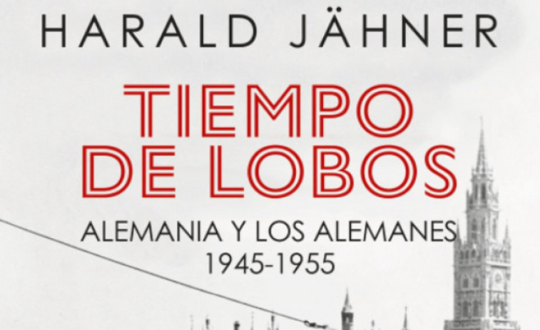 Harald Jähner relata a “Tiempo de lobos” la dura postguerra viscuda pels alemanys