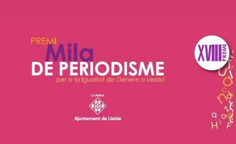 Lleida obre la convocatòria del XVIII Premi Mila de Periodisme per a la igualtat de gènere