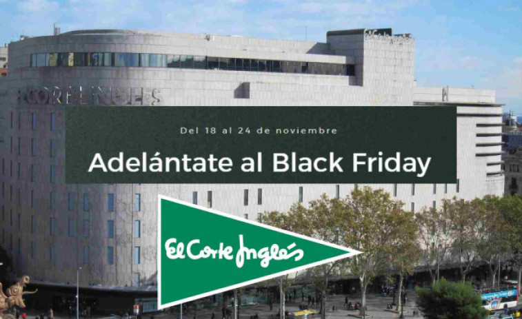 Les impressionants gangues que El Corte Inglés ha llançat abans del Black Friday!