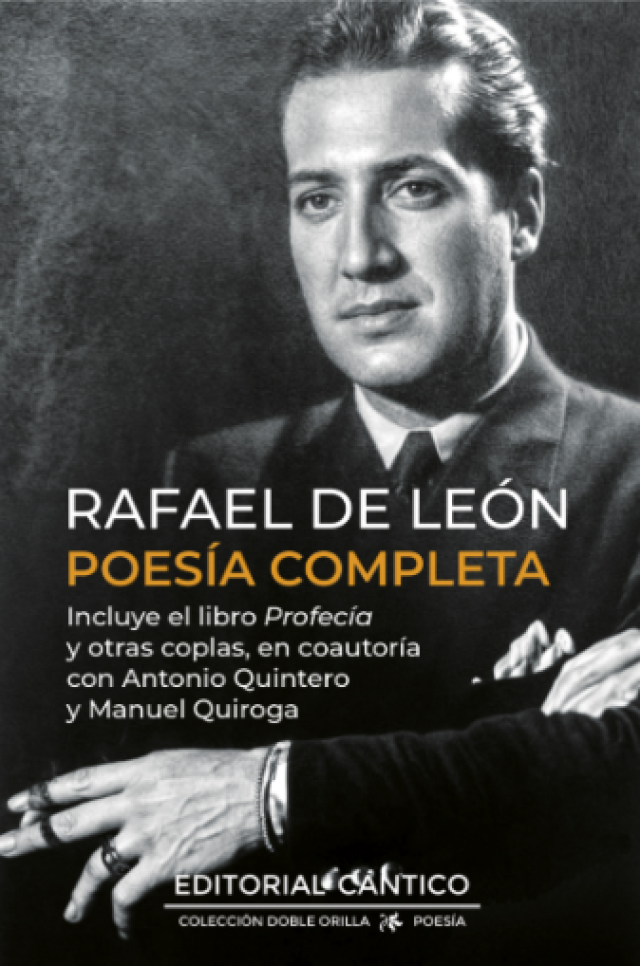 Càntic reedita l'obra poètica global de Rafael de León