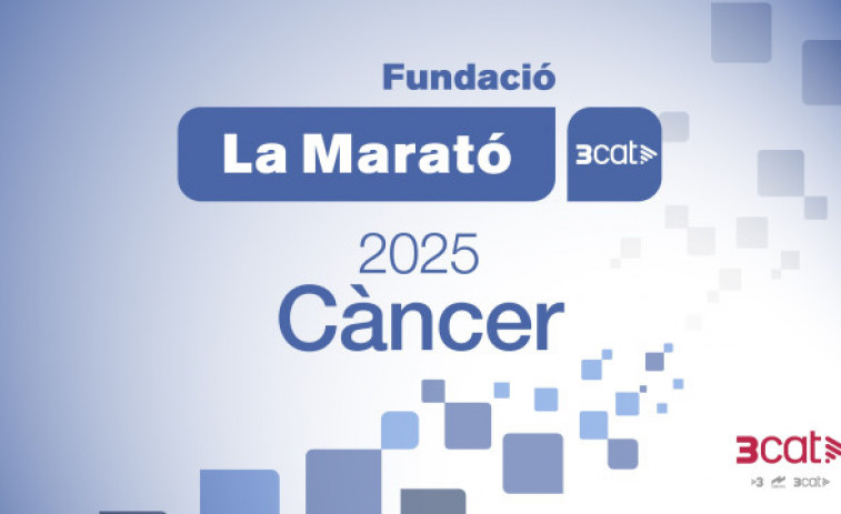 TV3 dedicarà 'La Marató 2025' al càncer