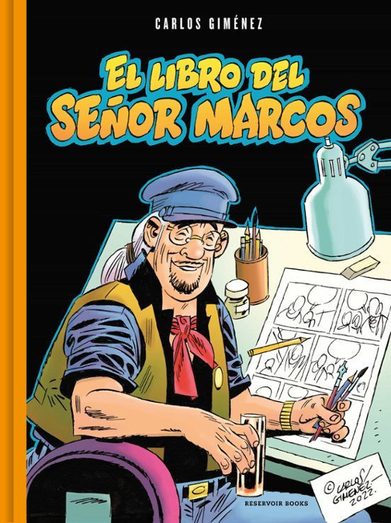 Carlos Giménez recopila en “El llibre del senyor Marcos” anècdotes i vivències del dibuixant de comics